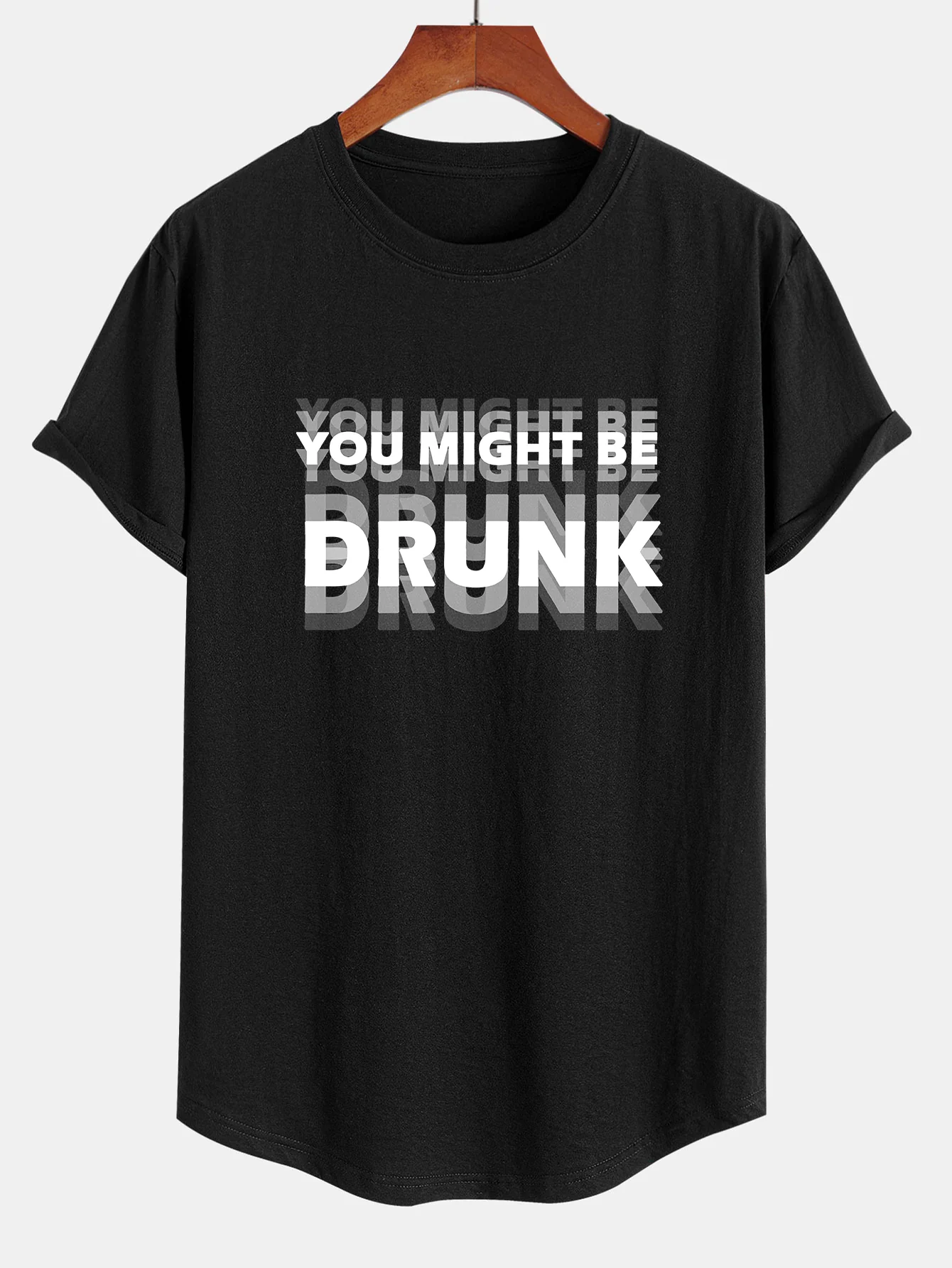 Du Könntest Betrunken Sein Print Baumwolle Bogen Saum T-Shirt