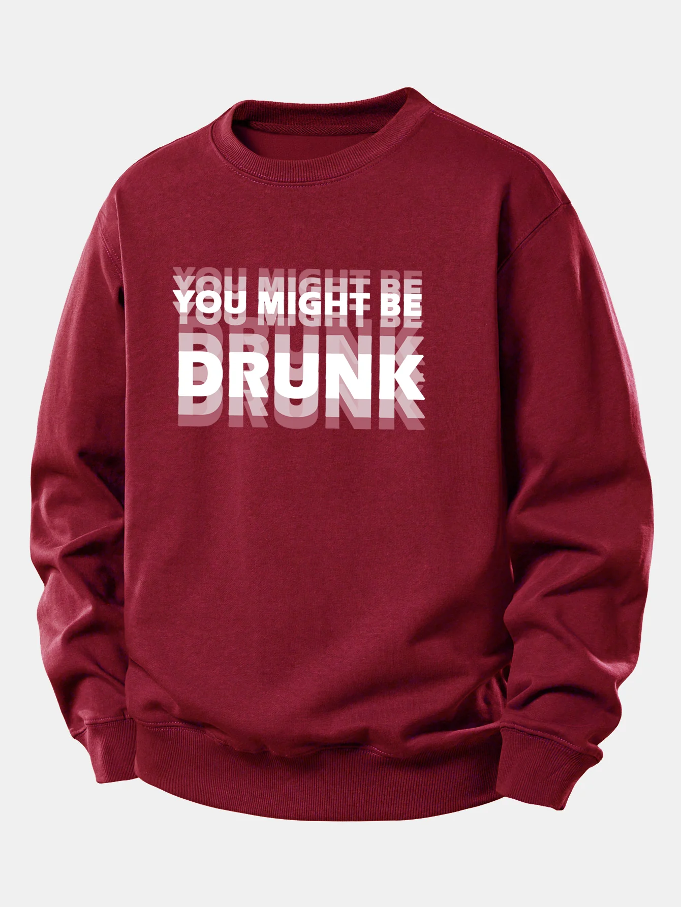 Du Könntest Betrunken Sein Druck Locker Sitzendes Sweatshirt - Image 10