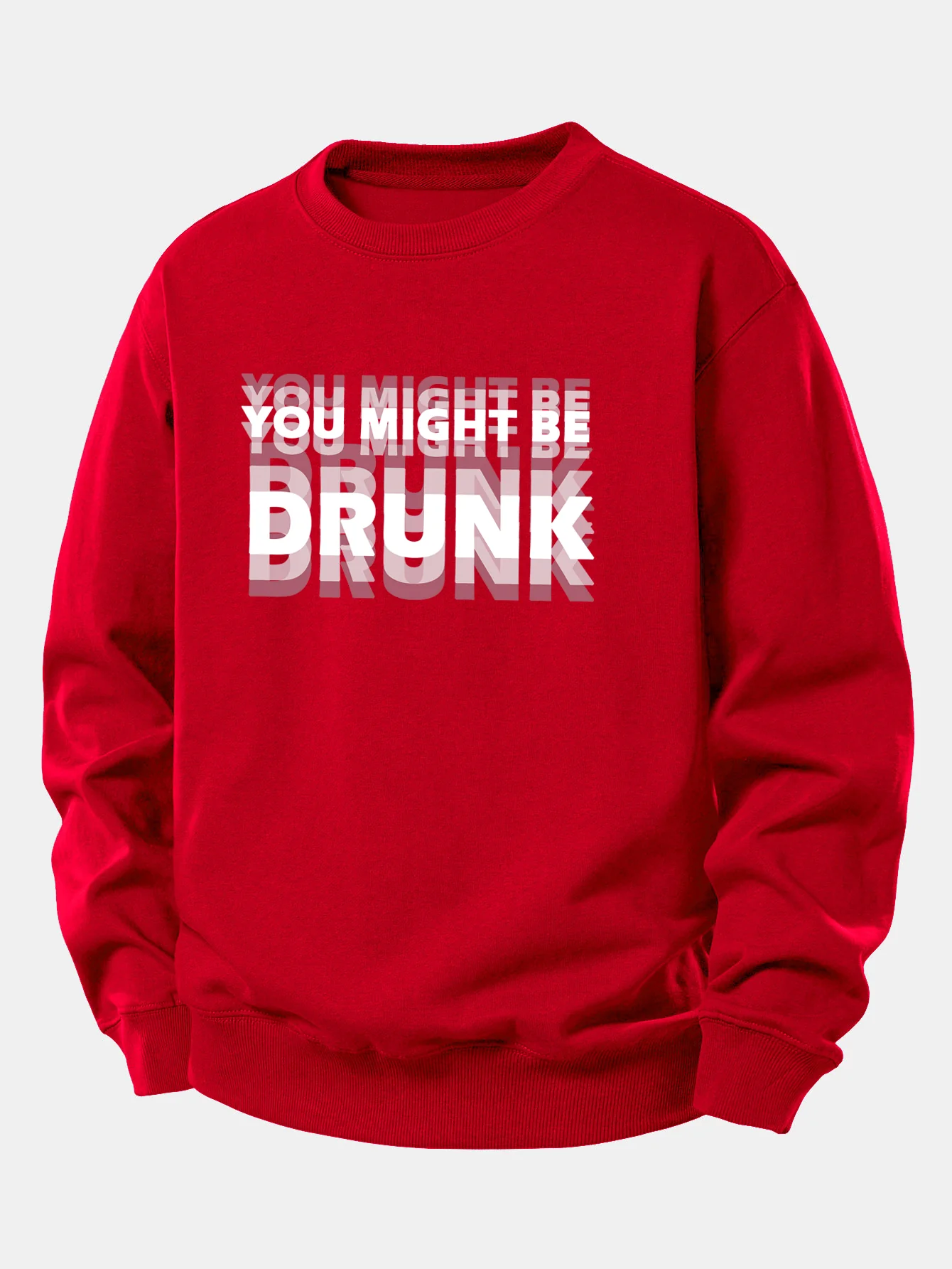 Du Könntest Betrunken Sein Druck Locker Sitzendes Sweatshirt - Image 9