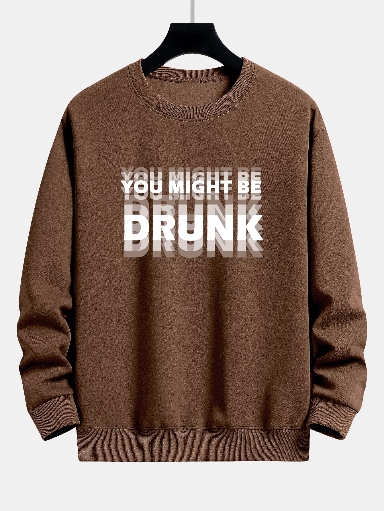Du Könntest Betrunken Sein Print Locker Sitzendes Sweatshirt - Image 4