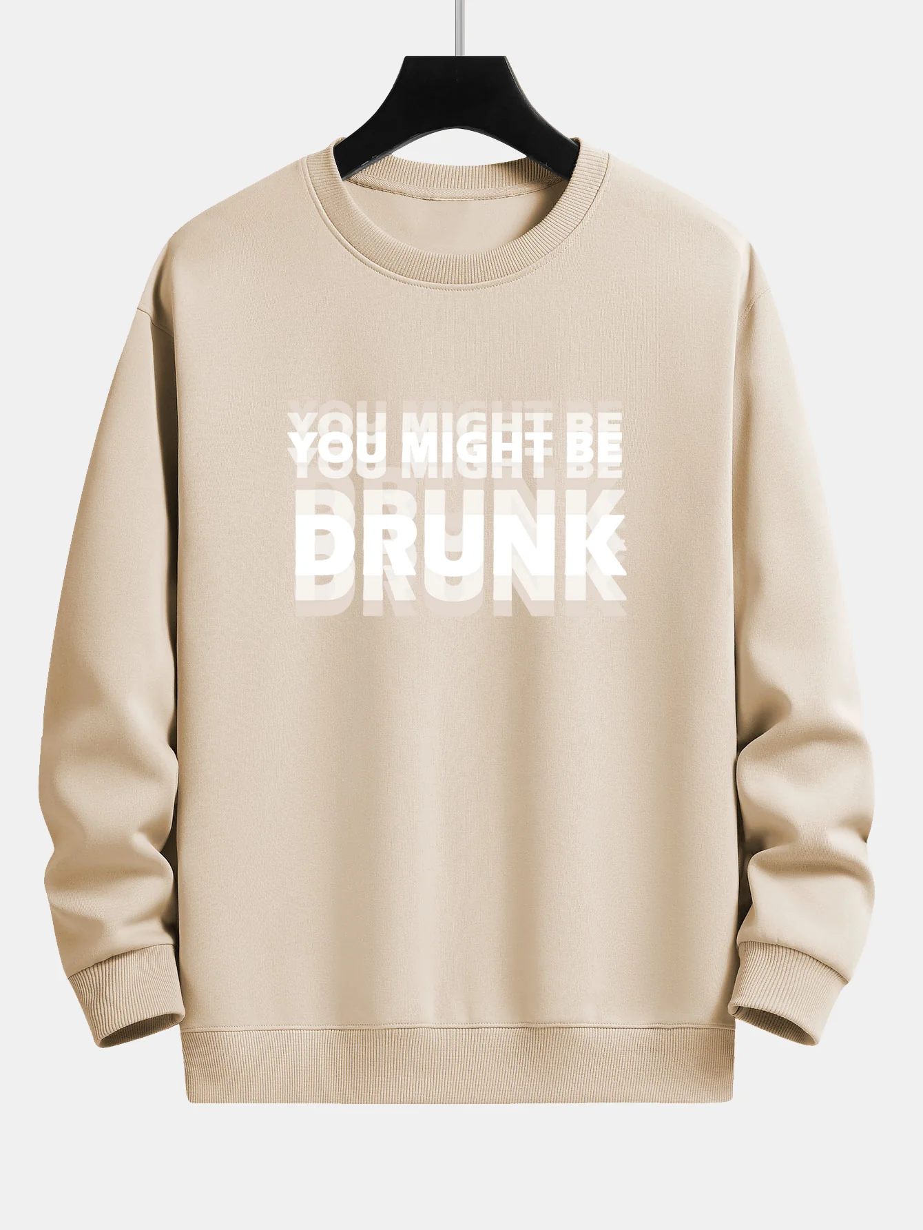 Du Könntest Betrunken Sein Print Locker Sitzendes Sweatshirt - Image 7