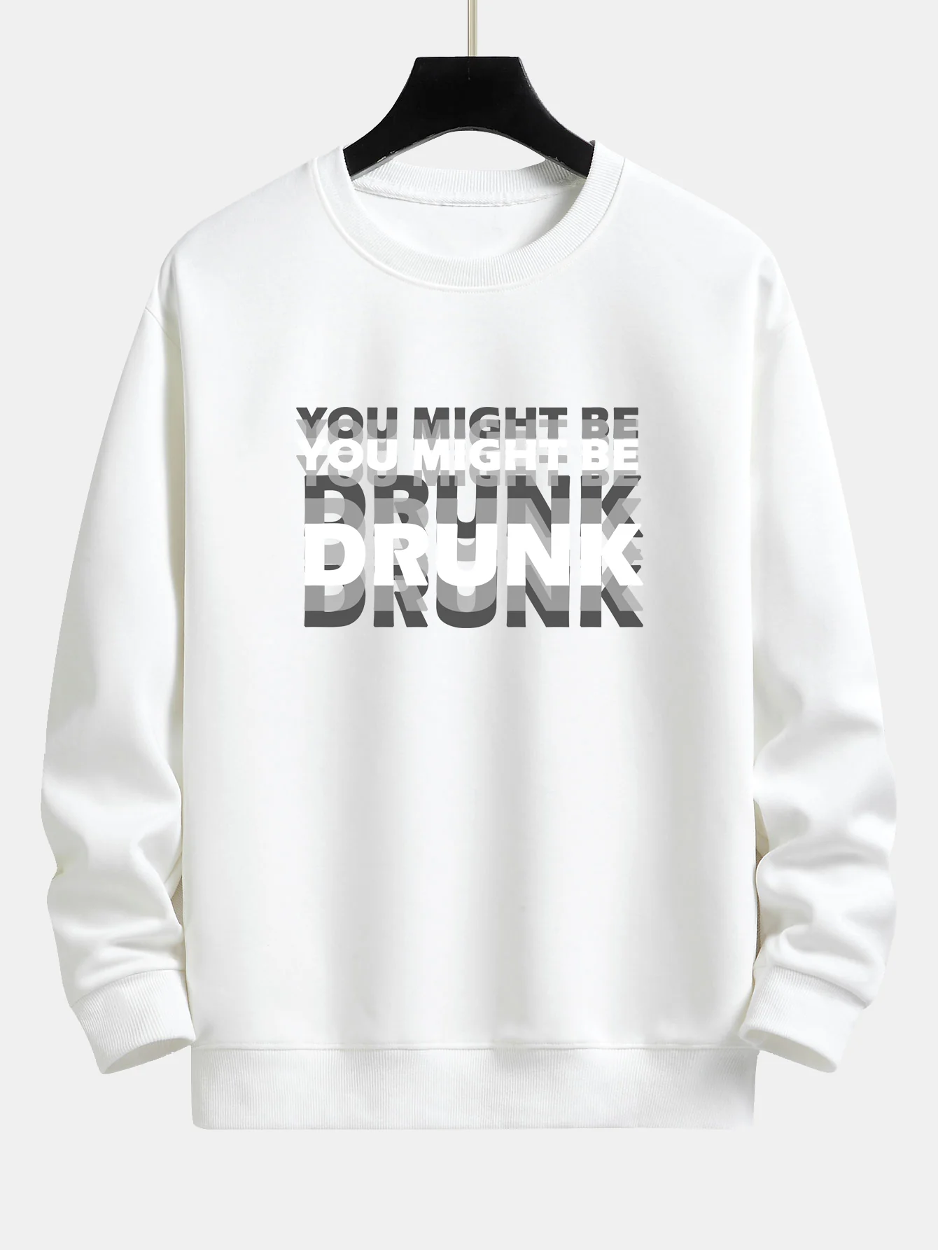 Du Könntest Betrunken Sein Print Locker Sitzendes Sweatshirt - Image 9