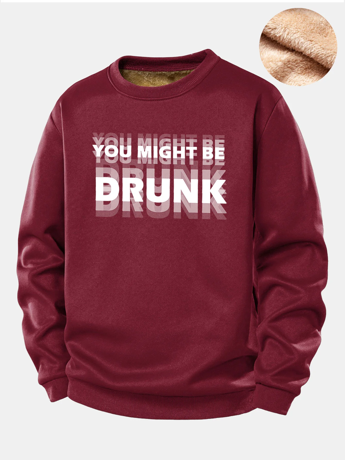 You Might Be Drunk Print Teddy Fleece Lined Sweatshirt - Image 4