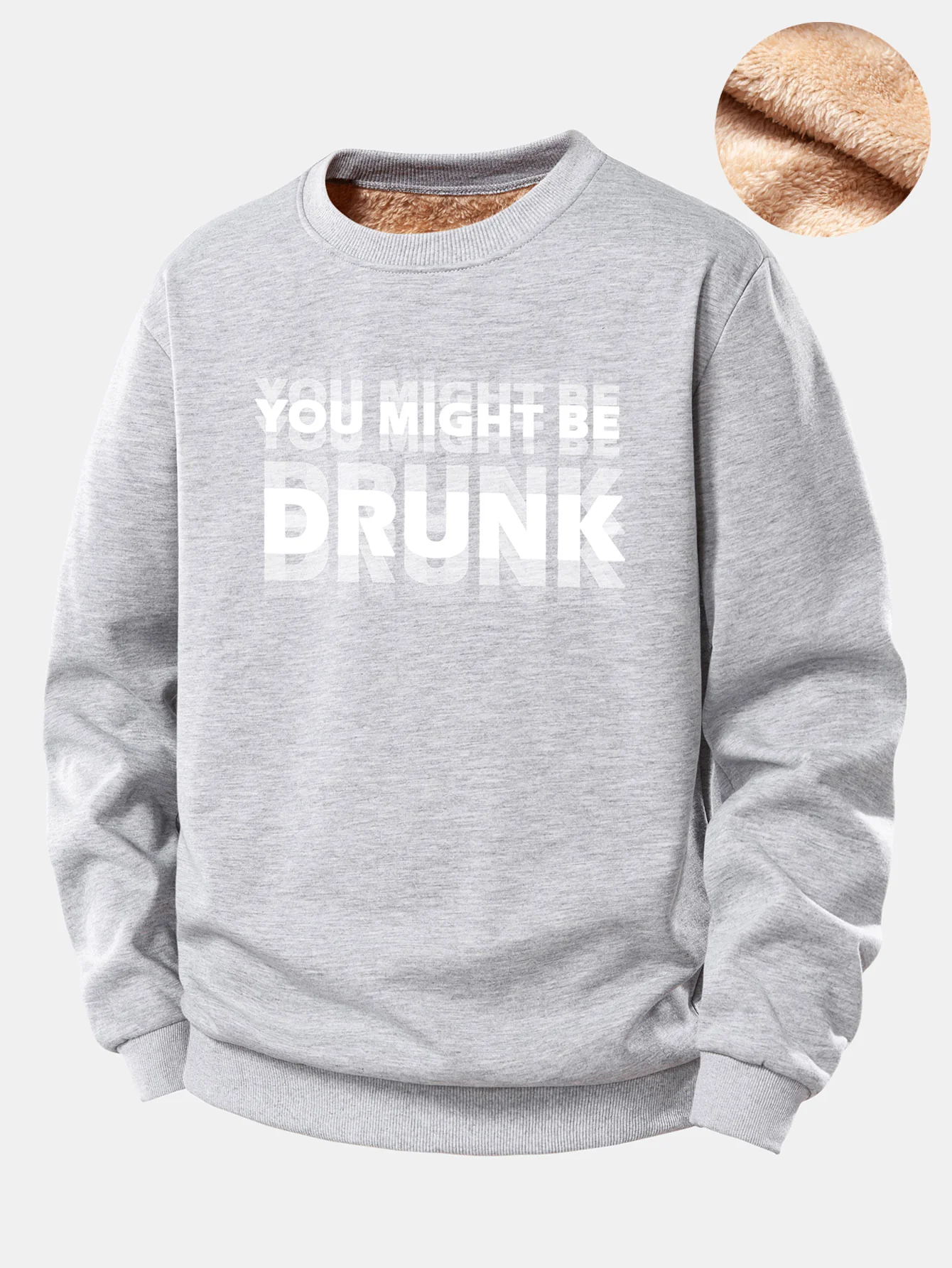 You Might Be Drunk Print Teddy Fleece Lined Sweatshirt - Image 7